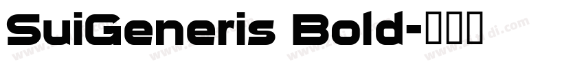 SuiGeneris Bold字体转换